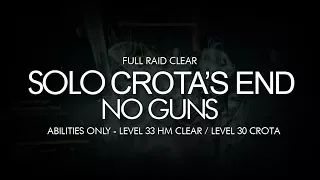 Destiny - Solo No Guns Crota's End Full Raid (Lower Level Versions - NOT 390)