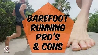 Fully barefoot running pros and cons | Barefoot running review