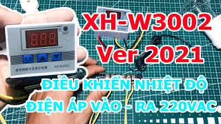 XH-W3002 220V ĐIỀU KHIỂN NHIỆT ĐỘ, HƯỚNG DẪN SỬ DỤNG MỚI NHẤT 2021 -TEMPERATURE CONTROLER USER GUIDE