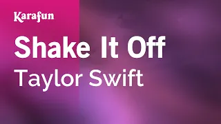 Shake It Off - Taylor Swift | Karaoke Version | KaraFun