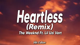 The Weeknd - Heartless (Remix) [feat. Lil Uzi Vert] (Lyrics)