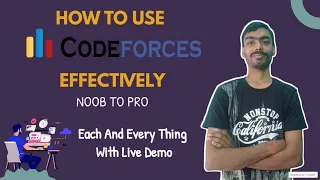 How to use Codeforces Effectively? 🔥🤔 | Beginners Guide 🔥 | Noob to Pro! 😎🔥 | Codeforces