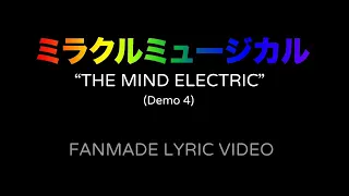 *flash warning* ミラクルミュージカル – The Mind Electric (Demo 4) Fanmade Lyric Video