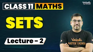 Sets Class 11 (L2) | Class 11 Maths Chapter 1 | Set | CBSE JEE | Harsh Sir