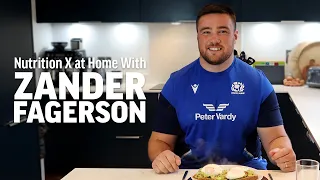 At Home With Zander Fagerson | Nutrition X