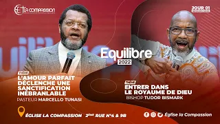 La puissance de l'amour. Past MARCELLO TUNASI & BISHOP BISMARK  Équilibre 2022  Session soir jour 1