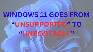 Windows 11 24H2 goes from “Unsupported” to “Unbootable” | Windows 11 NEW Minimum Requirements!