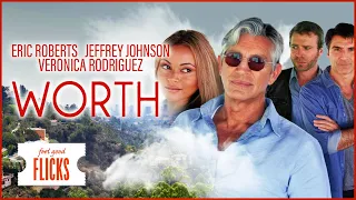 Eric Roberts in Heart-Warming Family Drama I Worth (2012) | Feel Good Flicks