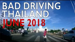 bad driving Thailand June 2018 - crash compilation