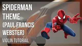 How to play Spiderman Theme by Paul Francis Webster on Violin (Tutorial)