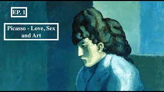 Picasso - Love, Sex and Art Documentary Episode 1. BBC