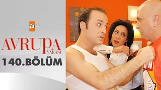 Avrupa Yakası 140. Bölüm - atv