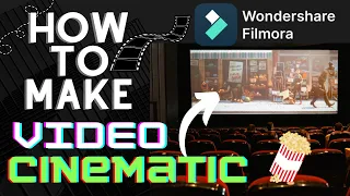 How to Give Your Videos the Cinematic Look