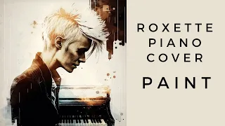 Paint - Roxette piano cover