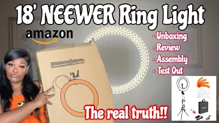 NEEWER 18” Ring Light from Amazon | Unboxing and Setup & Demonstration /2020