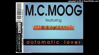 MC Moog feat. The Excessor - Automatic Lover (Club Edit)