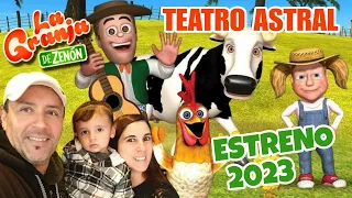 ASI FUE EL ESTRENO DE LA GRANJA DE ZENON - TEATRO ASTRAL 2023