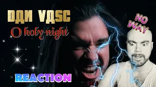 DAN VASC - O holy night | REACTION