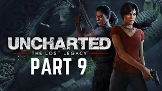 Let's Play! Uncharted: The Lost Legacy No Commentary Part 9 (PS4 Pro)