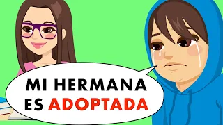 Mi Hermana Es Adoptada Pero No Lo Sabe