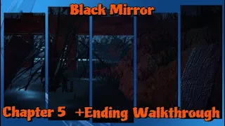 Black Mirror,Walkthrough,Chapter 5 +Ending,Ps4 pro