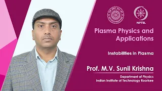 Lecture 58: Instabilities in Plasma