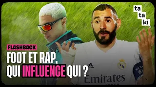 Comment le rap a envahi le foot ?- FLASHBACK