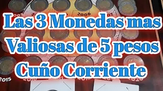 Las 3 Monedas de 5 pesos mas Valiosas de cuño corriente q te pueden salir en el cambio !!!