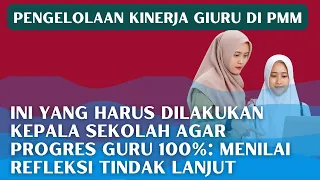 PENTING INI YANG HARUS DILAKUKAN OLEH KEPALA SEKOLAH AGAR PROGRES GURU 100%