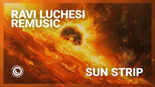 Ravi Luchesi & Remusic - Sun Strip (Extended Mix)