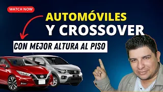 ✅En lo Más Alto del Segmento: Los Automóviles y Crossovers con la Mayor Altura de Piso🥳😃