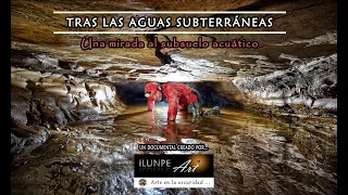 Documental "Tras las aguas subterráneas"