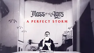 A PERFECT STORM — Mass of the Ages Episode 2