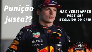 Punição para Max Verstappen: piloto da Red Bull pode ser excluído de GP