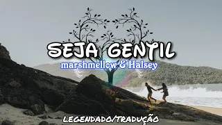 Marshmello & Halsey - Be Kind LEGENDADO/TRADUÇÃO