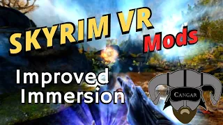 Skyrim VR Mods For Improved Immersion And Gameplay