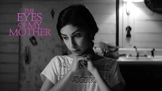 The Eyes of My Mother (2016, USA) Trailer