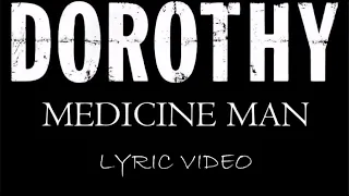 Dorothy - Medicine Man - 2016 - Lyric Video