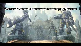 World of Warcraft Stormwind remix by Dj Nautilus (long version)