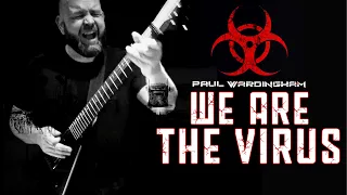 PAUL WARDINGHAM | We Are The Virus [OFFICIAL VIDEO]