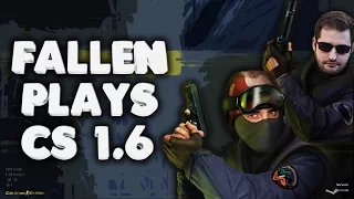 Fallen plays CS 1.6 on stream