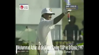 Muhammad Azharuddin Match Saving 108* vs Srilanka @ Colombo 1997