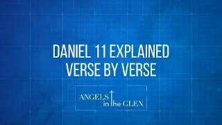 Daniel 11 Explained Verse by Verse - Daniel 11 Trailer - Bible Prophecy Explained