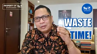 WASTE TIME ! Jangan buang waktu berharga anda