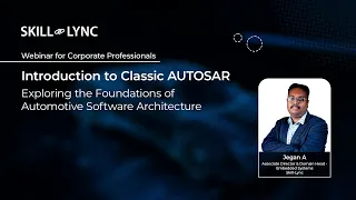 Webinar on Automotive Software Architecture & Classic AUTOSAR | Skill-Lync Webinars