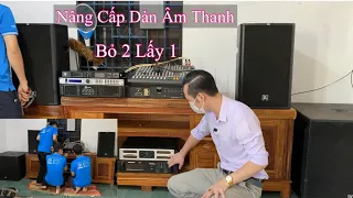 Bỏ 2 Lấy 1 “ Nâng Cấp Dàn Nhạc - Thay Mới Trái Tim “ Hát Quá Hay. LH 0903010773