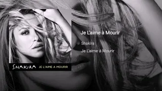 Shakira - Je L'aime A Mourir (Studio Version) (Audio)