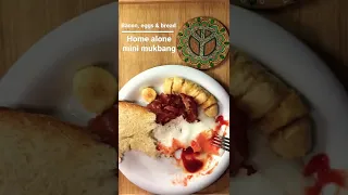 Home Alone Mini Mukbang | Bacon, eggs & bread