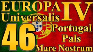 Europa Universalis 4 Portugal Pals "Green Africa!" EP:46 [Mare Nostrum]