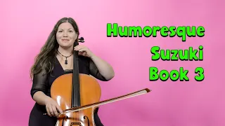Humoresque | Suzuki Cello Book 3 - Song 8 Play with Cello Teacher